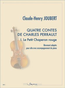 Quatre contes de Charles Perrault 1. Le Petit Chaperon rouge